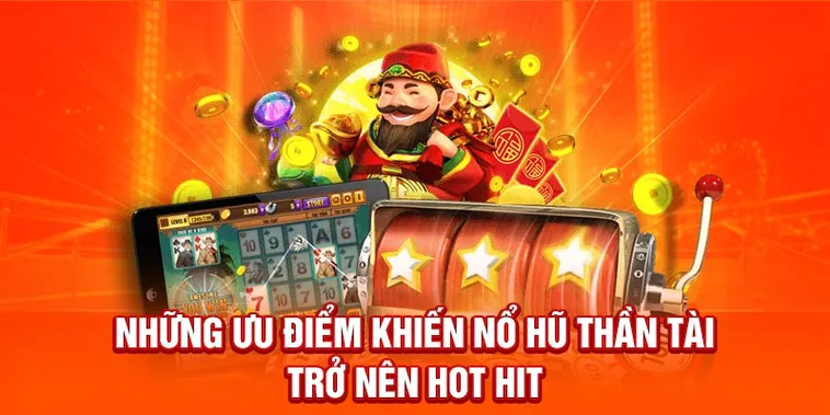 Khám Phá Trò Chơi Nổ Hũ Thần Tài Tại HitClub Đổi Thưởng Cực Đã